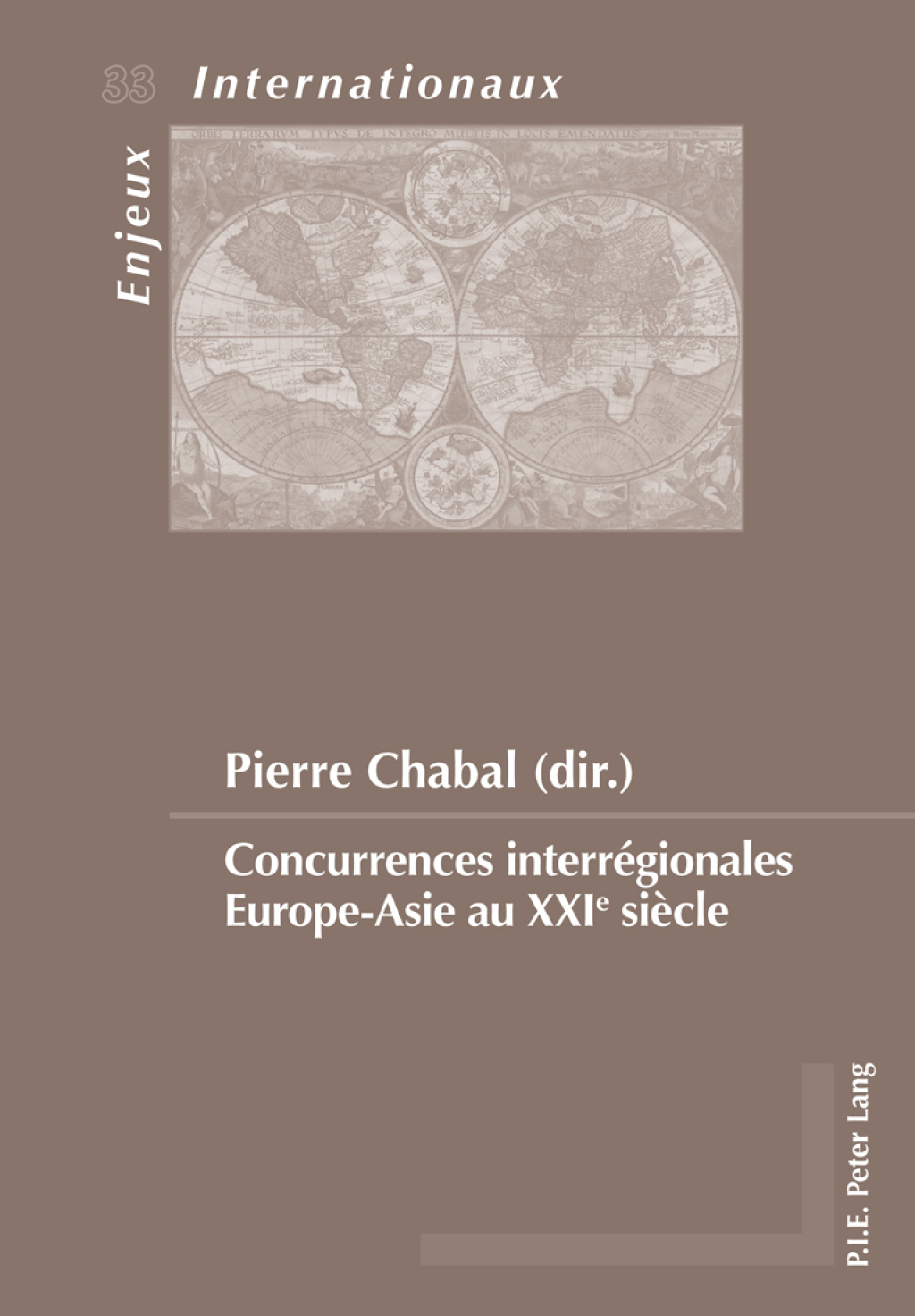 Concurrences interrÃƒÂ©gionales EuropeÃ¢â‚¬â€œAsie au XXIe siÃƒÂ¨cle 1st Edition