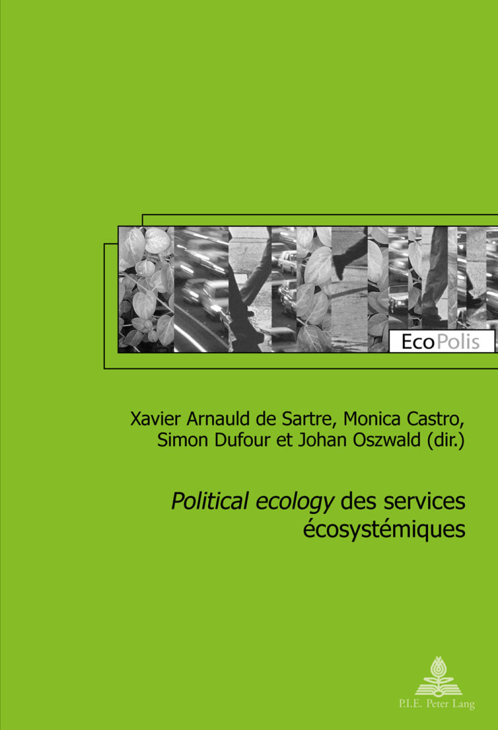 Ã‚Â«Political ecologyÃ‚Â» des services ÃƒÂ©cosystÃƒÂ©miques 1st Edition