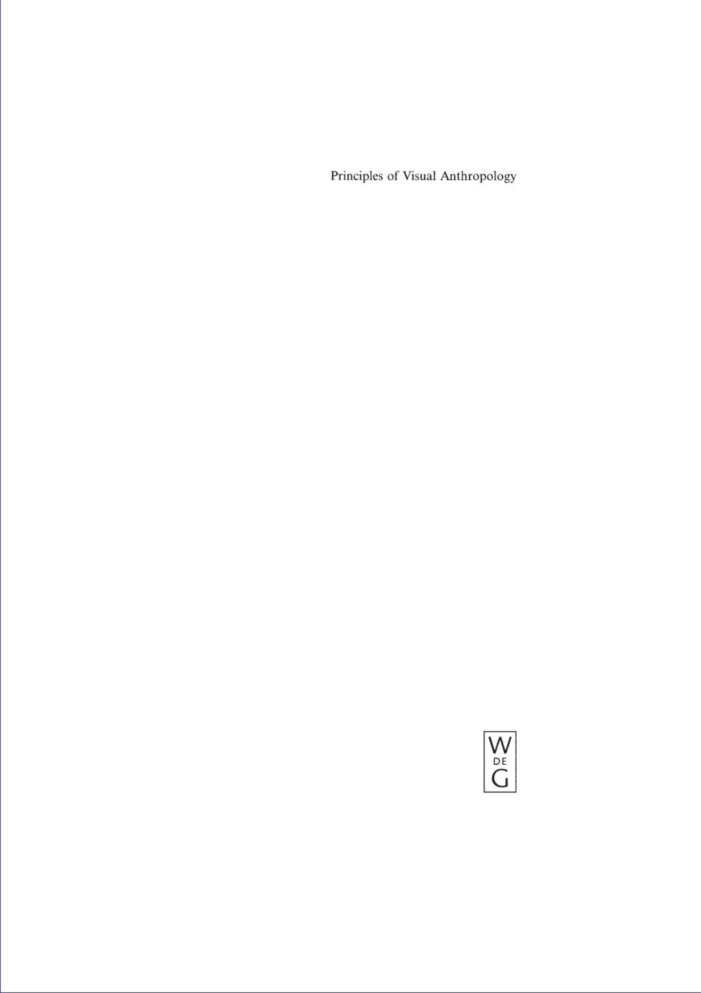 Principles of Visual Anthropology 3rd Edition
