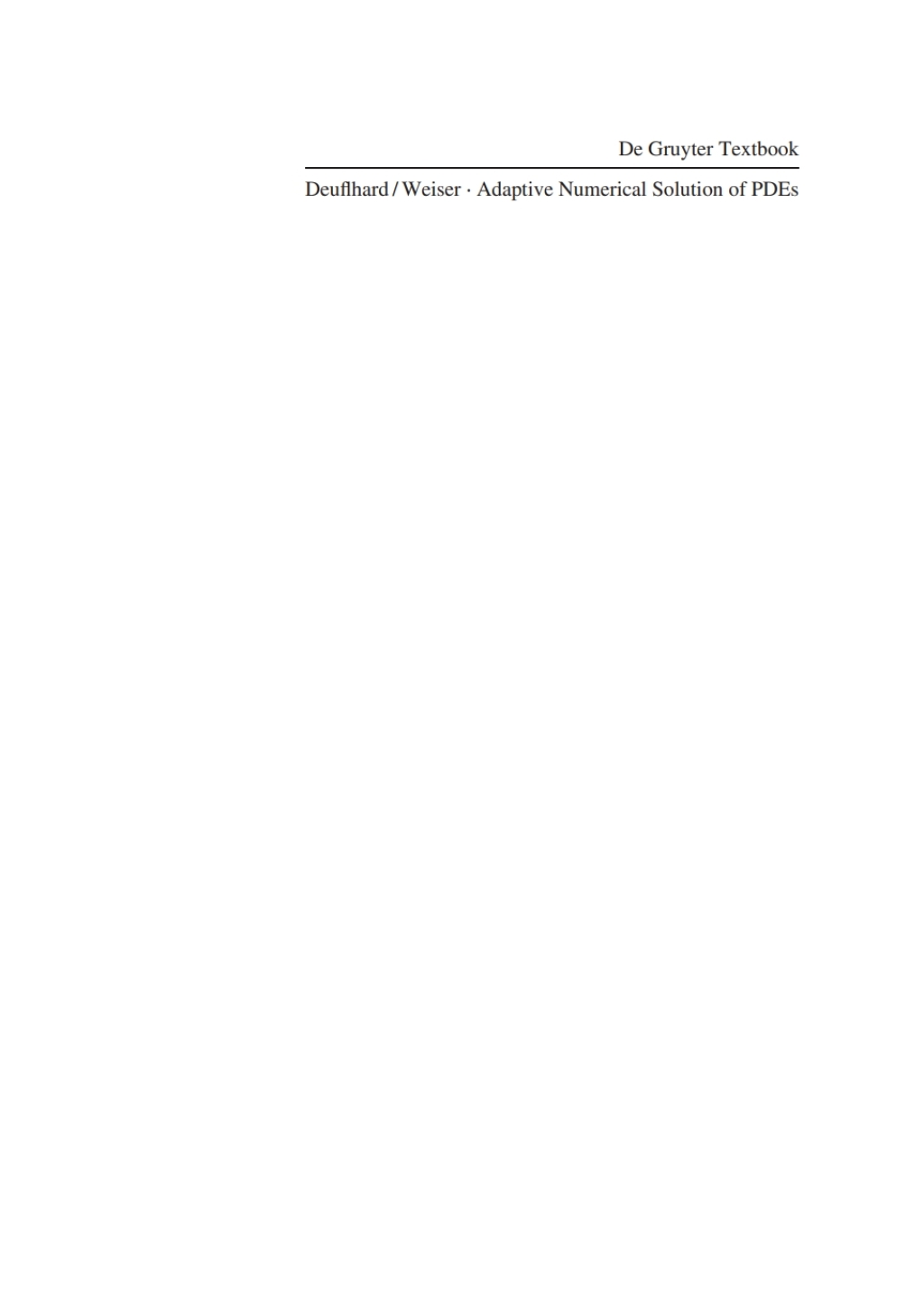 Adaptive Numerical Solution of PDEs 1st Edition