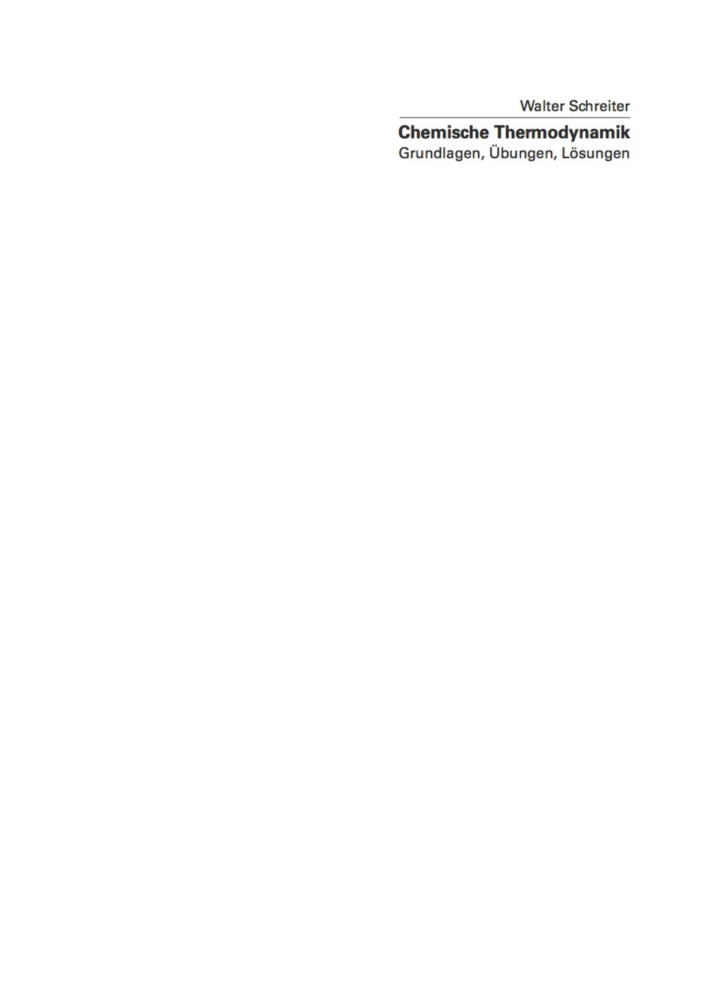 Chemische Thermodynamik Grundlagen, ÃƒÅ“bungen, LÃƒÂ¶sungen 2nd Edition