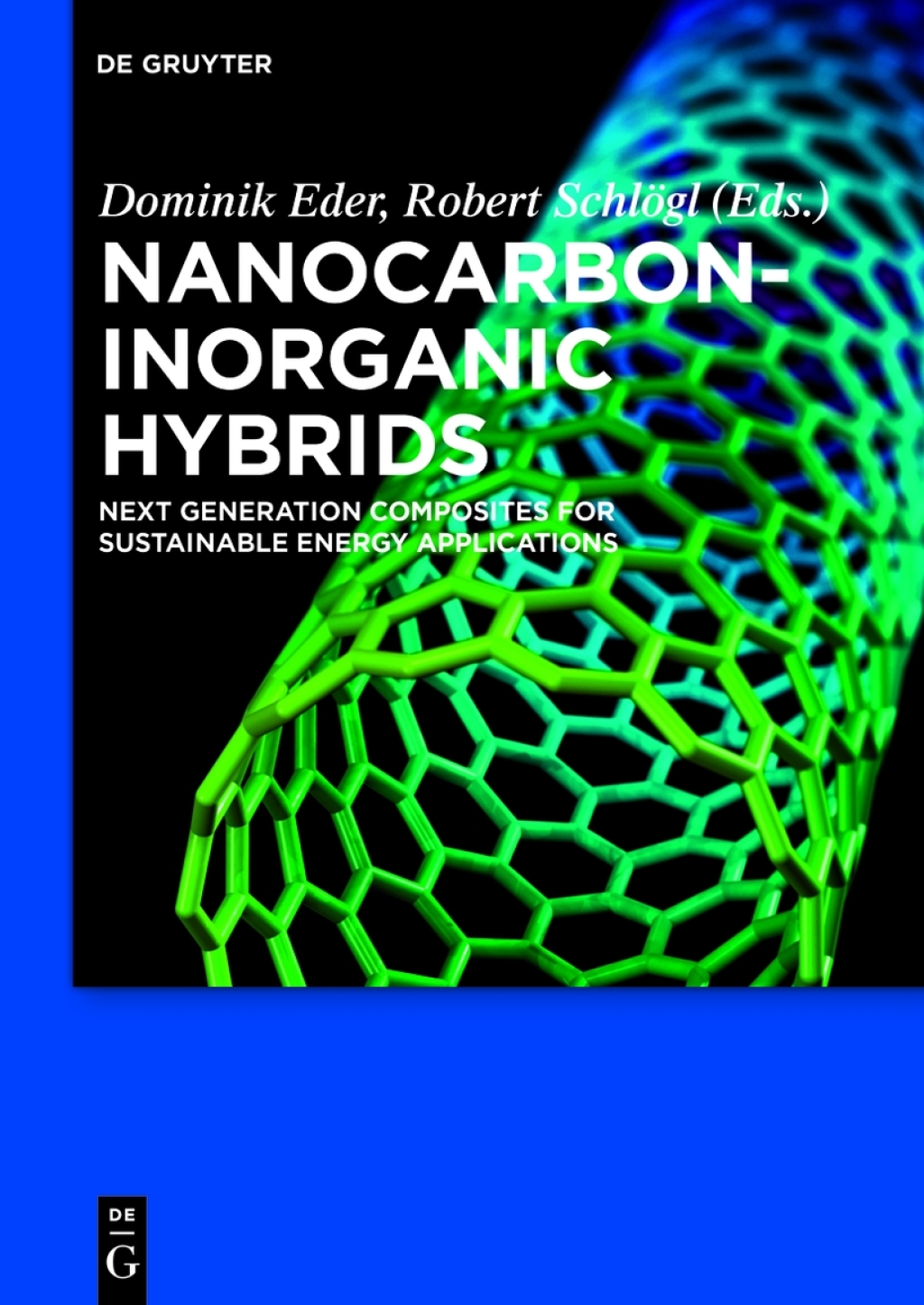 Nanocarbon-Inorganic Hybrids Next Generation Composites for Sustainable Energy Applications 1st Edition