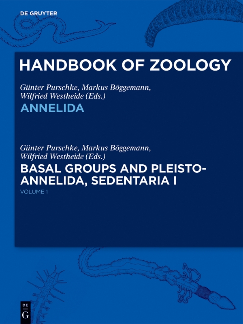 Annelida Basal Groups and Pleistoannelida, Sedentaria I Volume 1: Annelida Basal Groups and Pleistoannelida, Sedentaria I 1st Edition