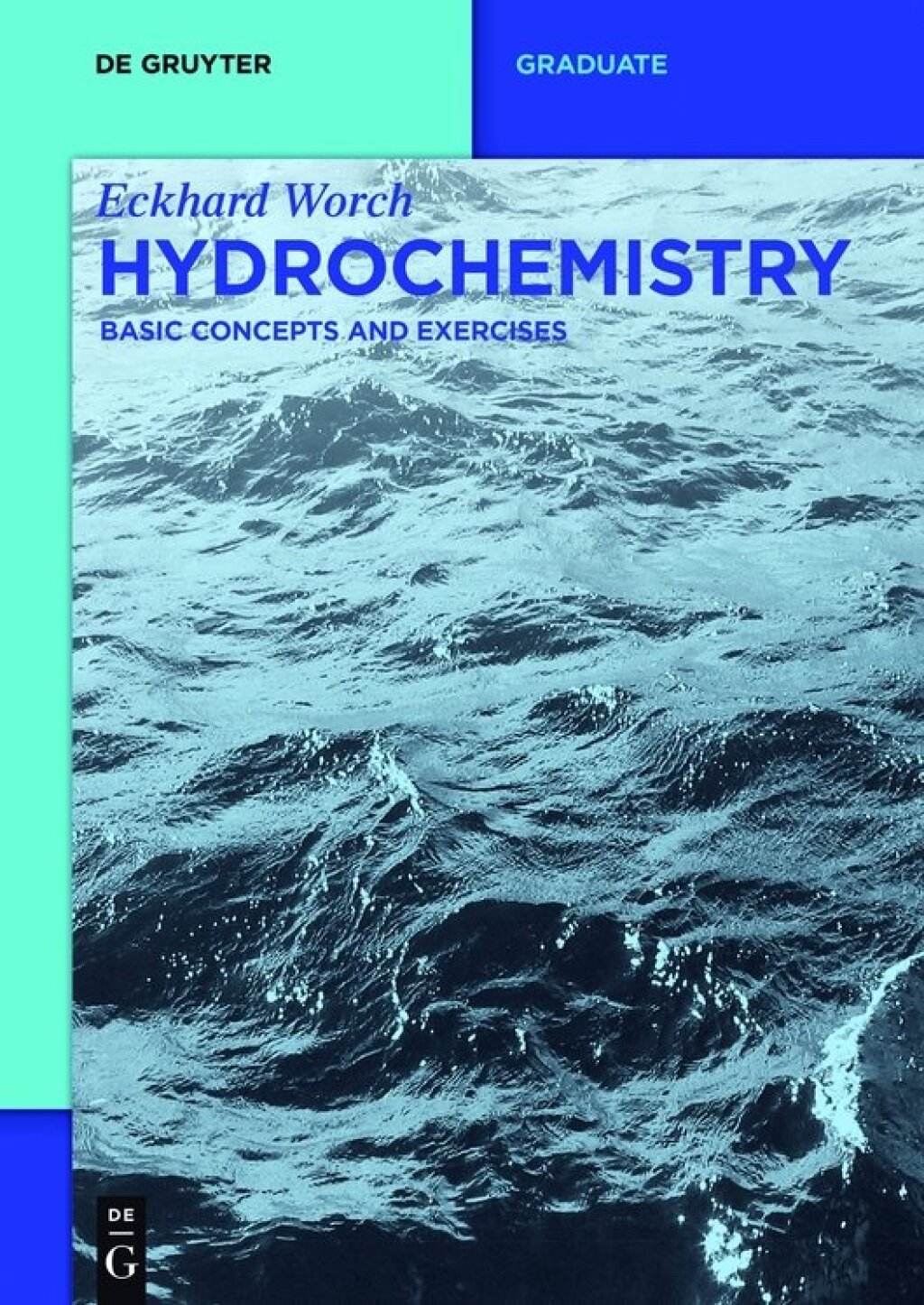 Hydrochemistry Basic Concepts and Exercises 1st Edition