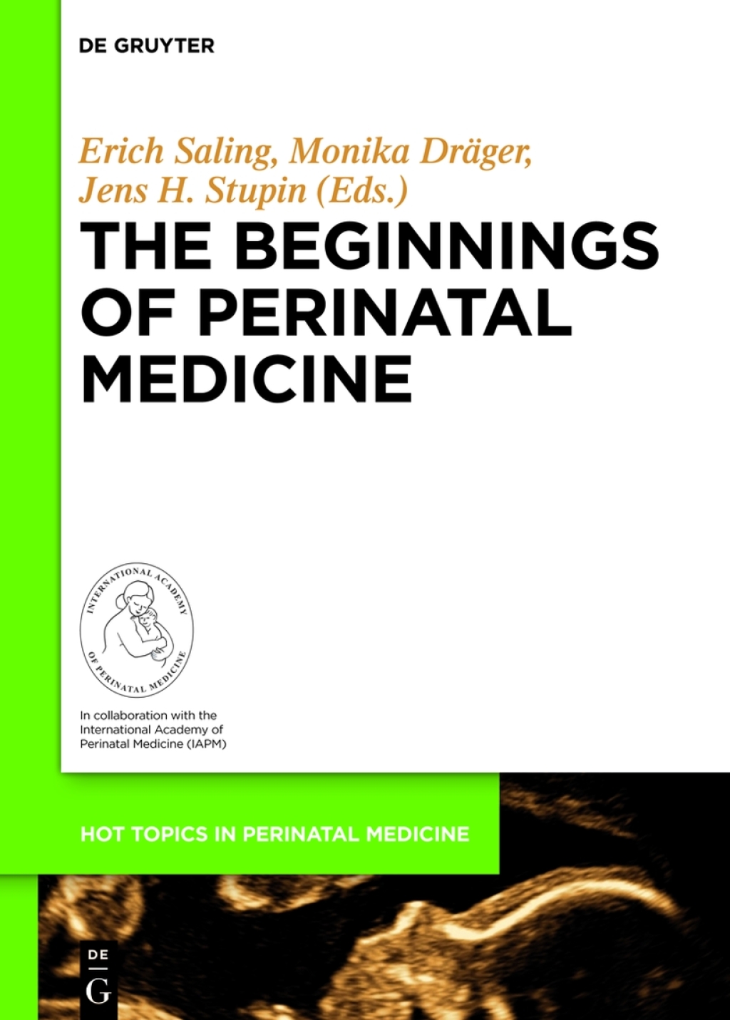 The Beginnings of Perinatal Medicine 1st Edition