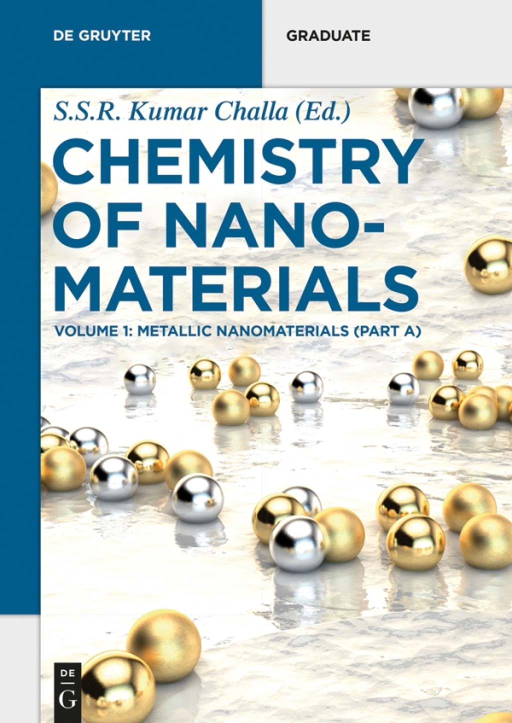 Metallic Nanomaterials (Part A) 1st Edition