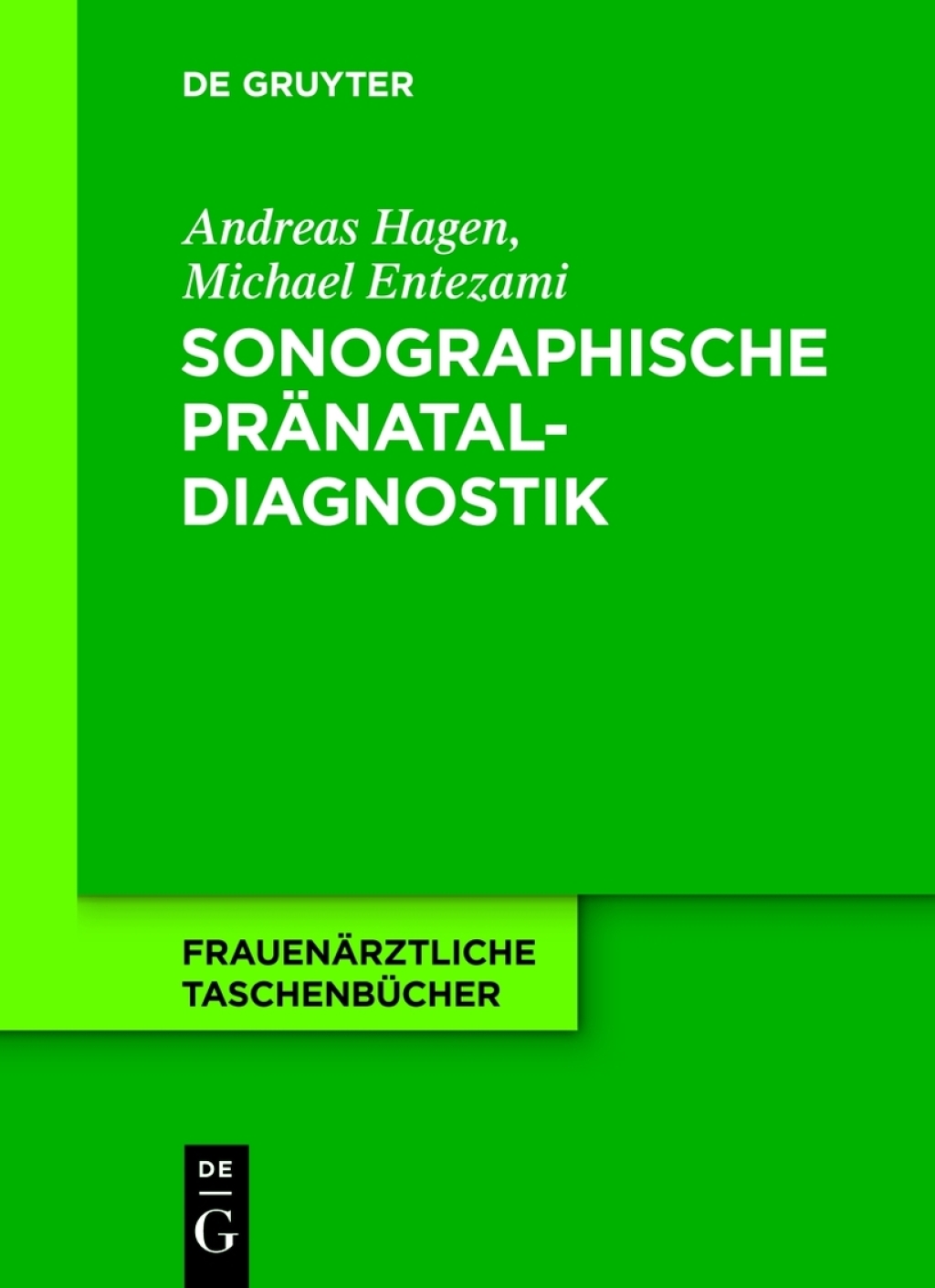 Sonographische PrÃƒÂ¤nataldiagnostik Zweittrimesterscreening 1st Edition
