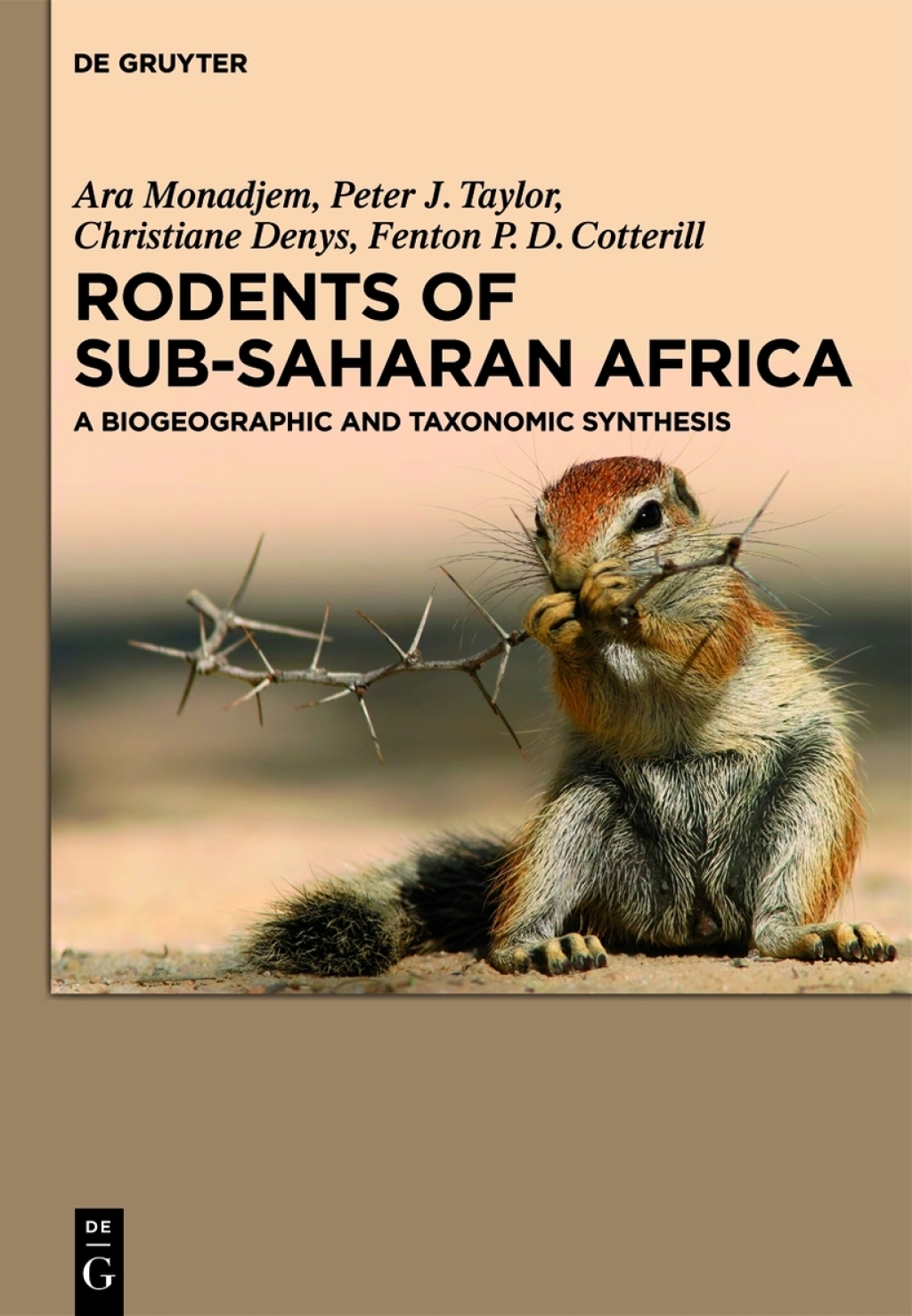 Rodents of Sub-Saharan Africa A biogeographic and taxonomic synthesis 1st Edition