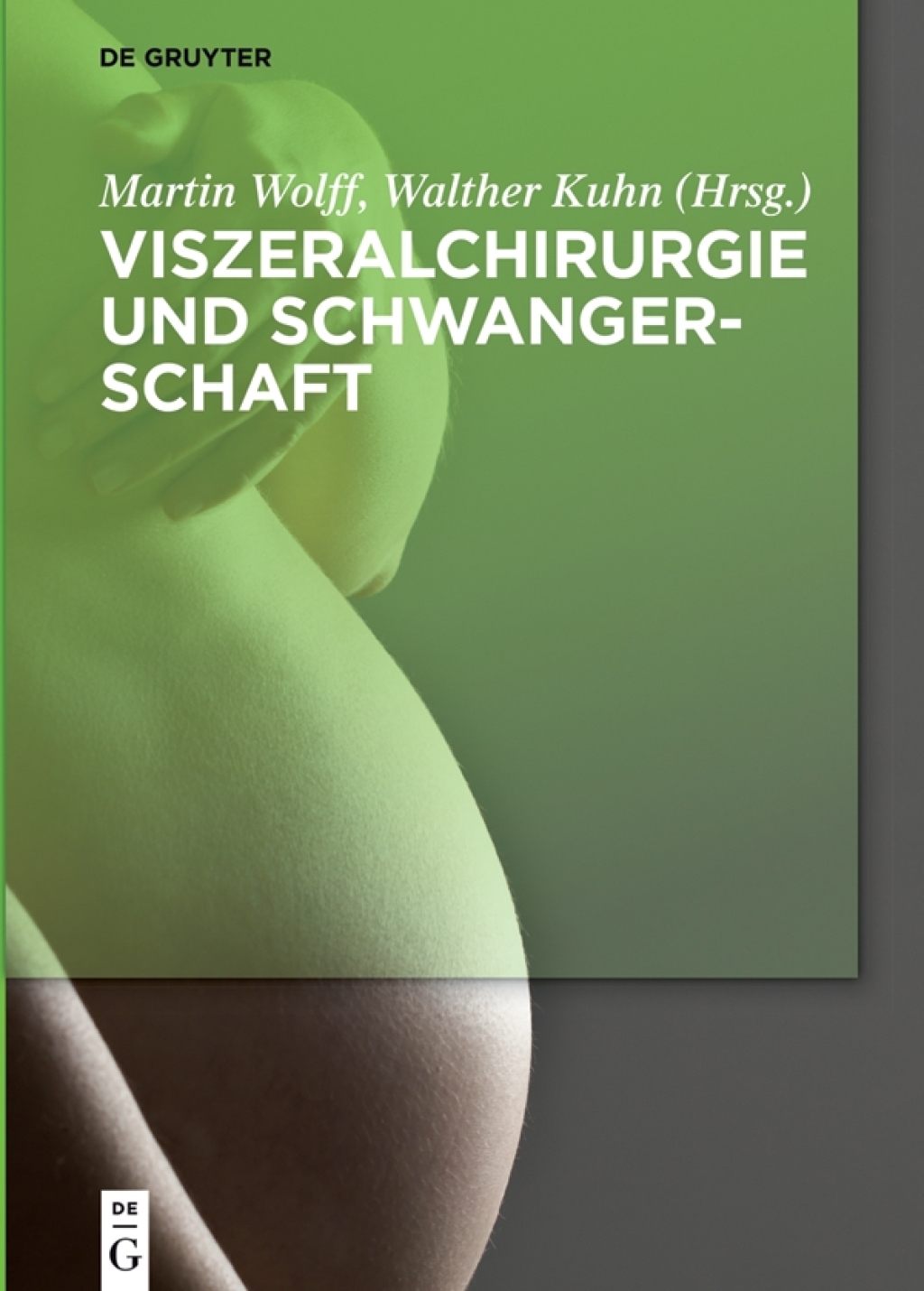 Viszeralchirurgie und Schwangerschaft 1st Edition
