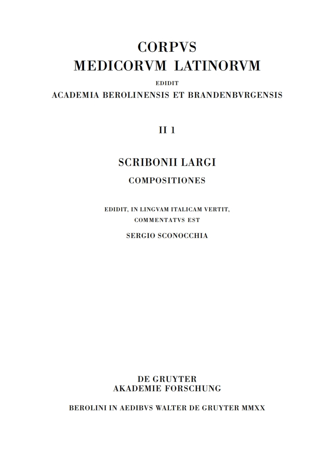 Scribonii Largi Compositiones Edidit, in linguam Italicam vertit et commentatus est 1st Edition