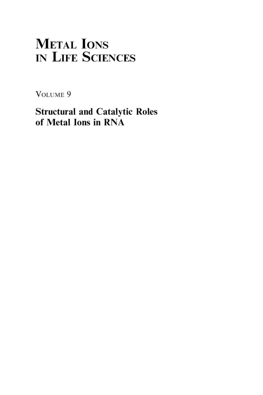 Structural and Catalytic Roles of Metal Ions in RNA 1st Edition