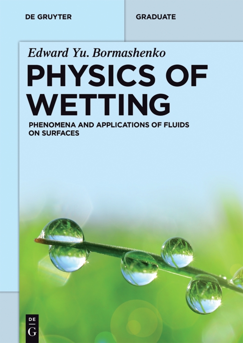Physics of Wetting Phenomena and Applications of Fluids on Surfaces 1st Edition