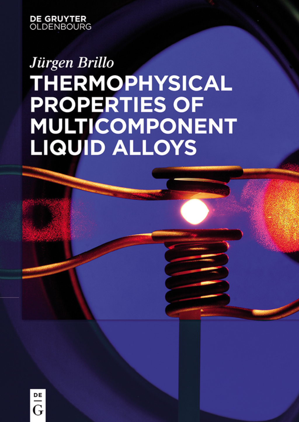 Thermophysical Properties of Multicomponent Liquid Alloys 1st Edition