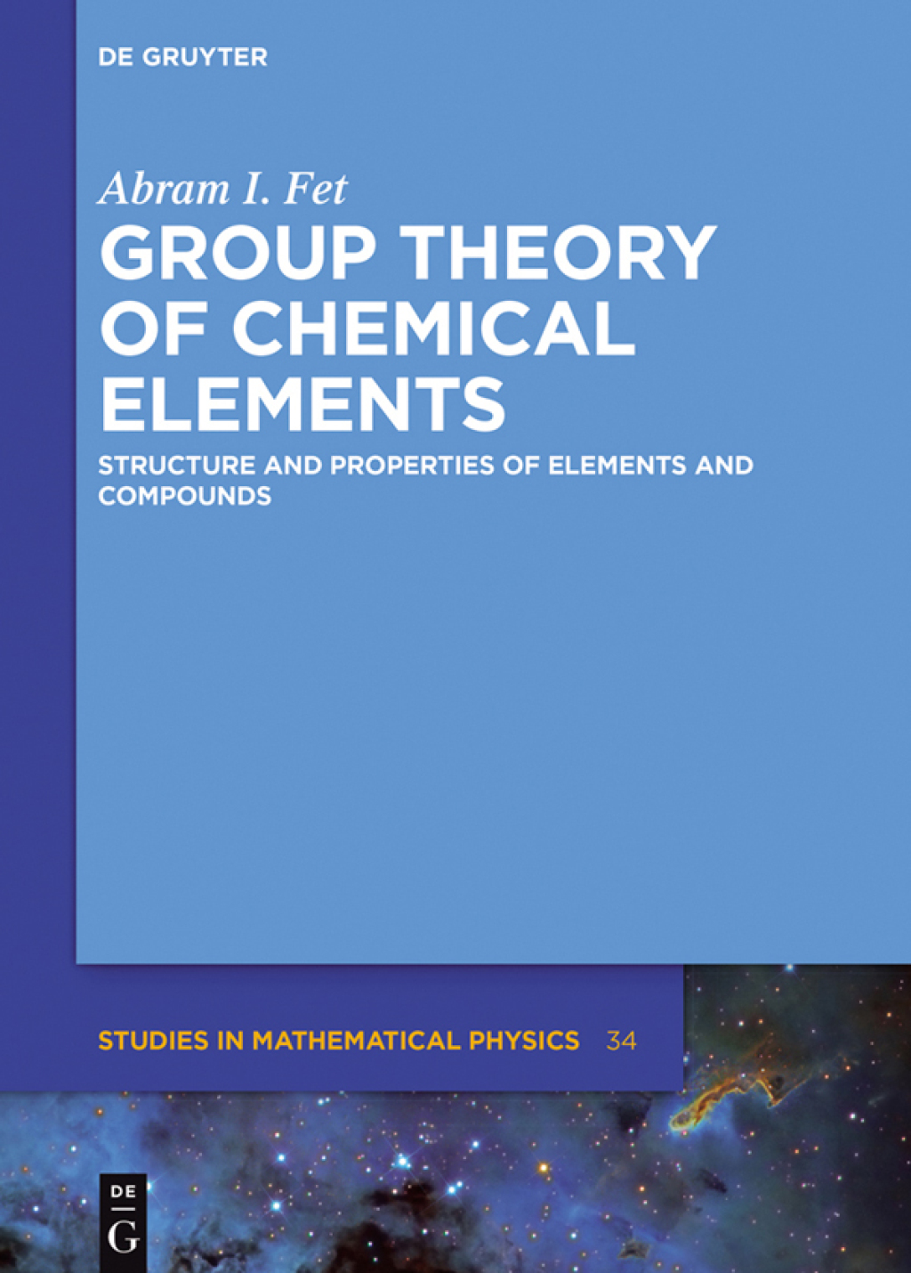 Group Theory of Chemical Elements Structure and Properties of Elements and Compounds 1st Edition