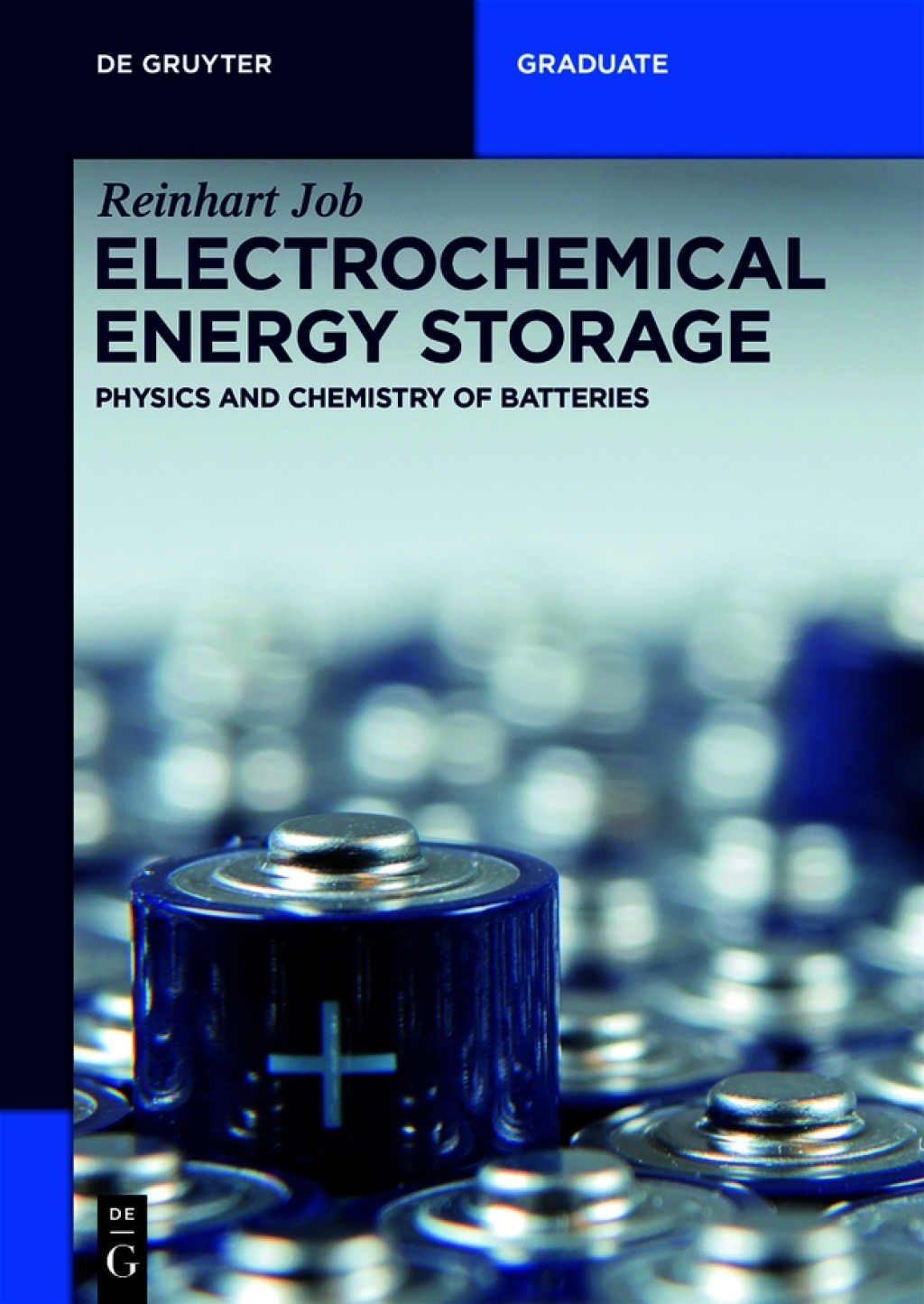 Electrochemical Energy Storage Physics and Chemistry of Batteries 1st Edition