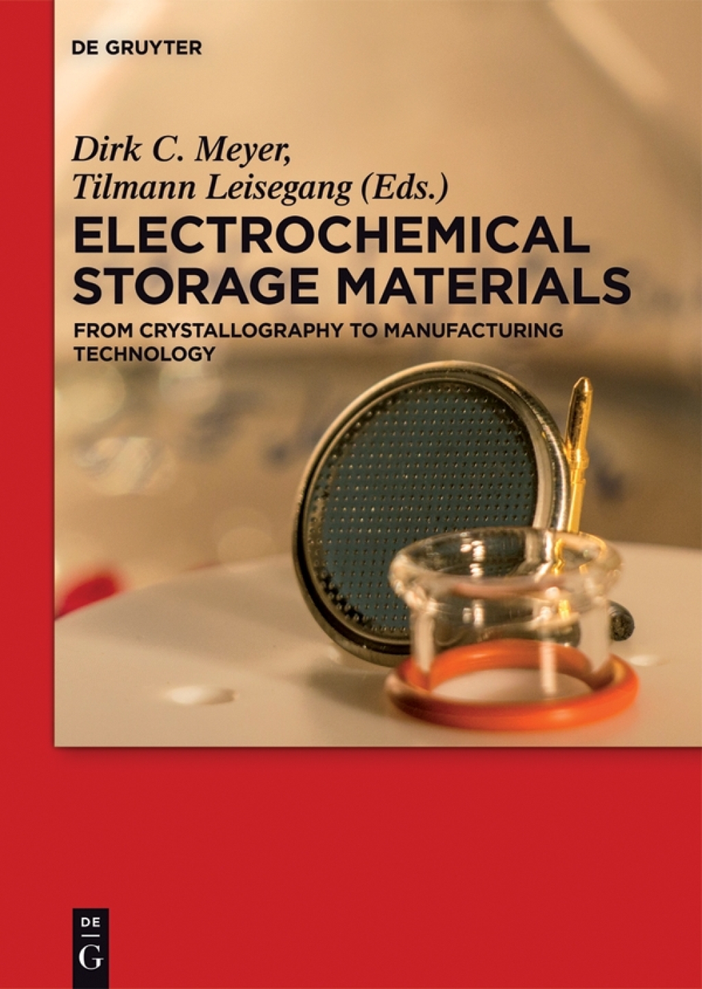 Electrochemical Storage Materials From Crystallography to Manufacturing Technology 1st Edition