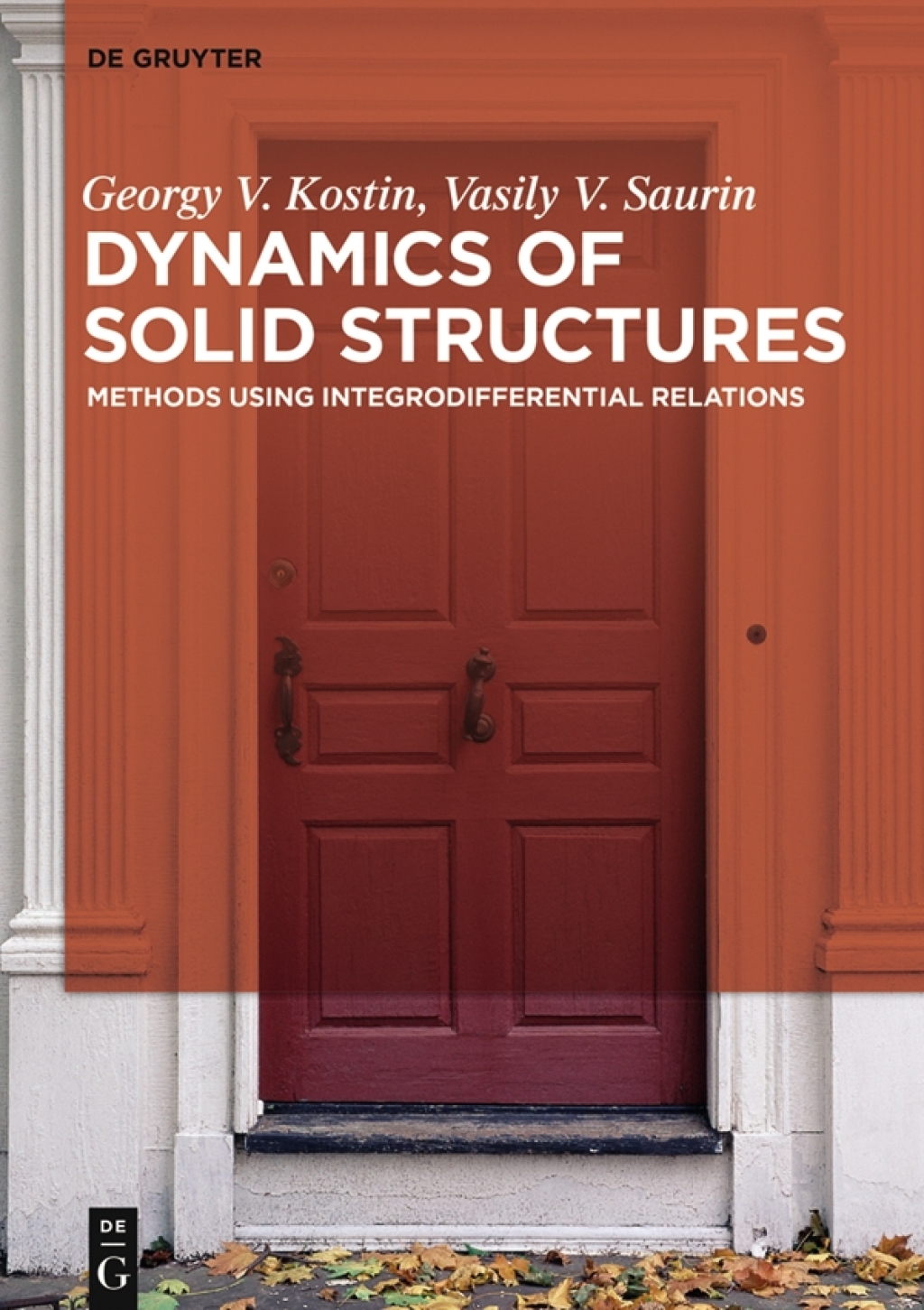 Dynamics of Solid Structures Methods using Integrodifferential Relations 1st Edition