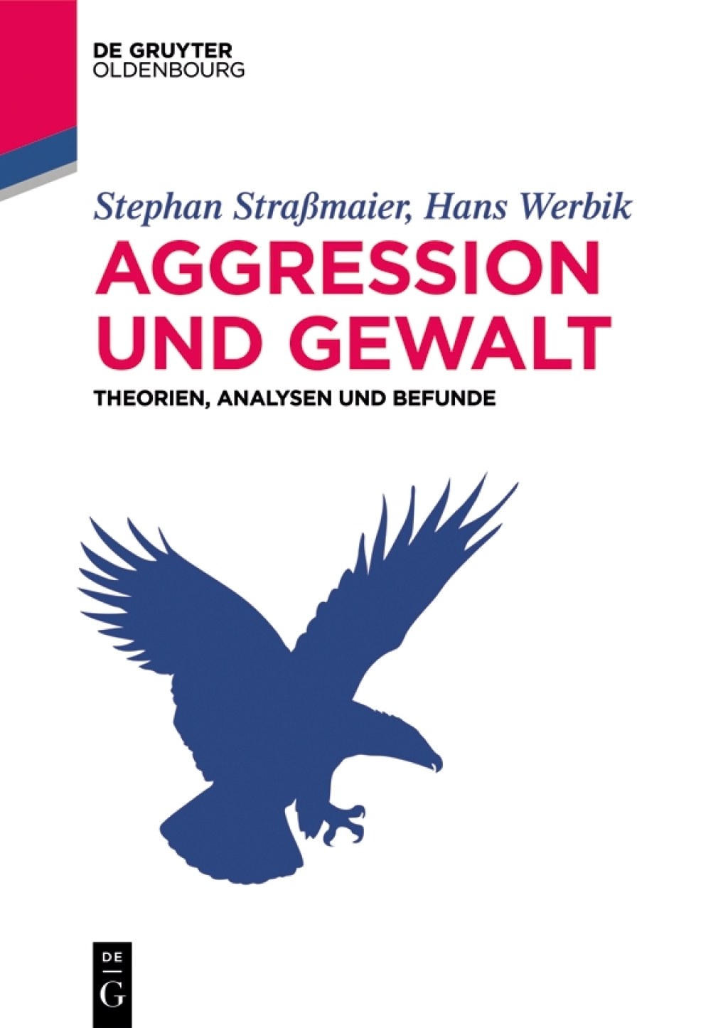 Aggression und Gewalt Theorien, Analysen und Befunde 1st Edition