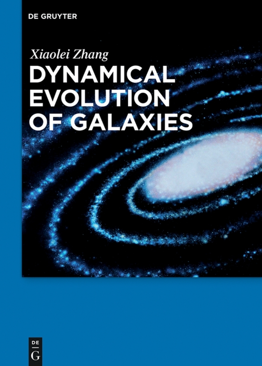 Dynamical Evolution of Galaxies 1st Edition