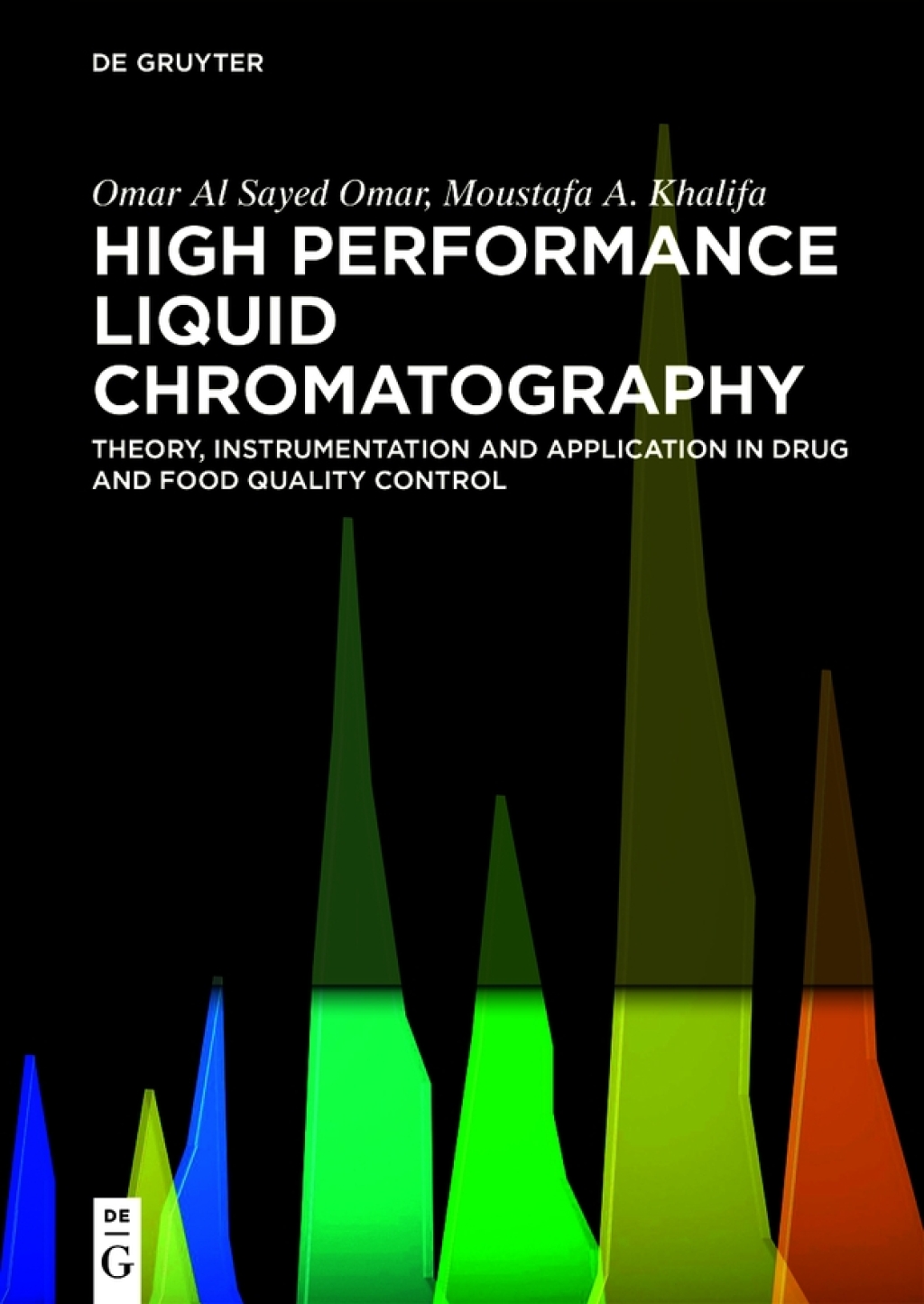 High Performance Liquid Chromatography Theory, Instrumentation and Application in Drug Quality Control 1st Edition