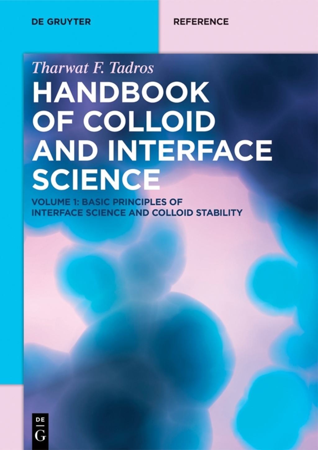 Basic Principles of Interface Science and Colloid Stability 1st Edition