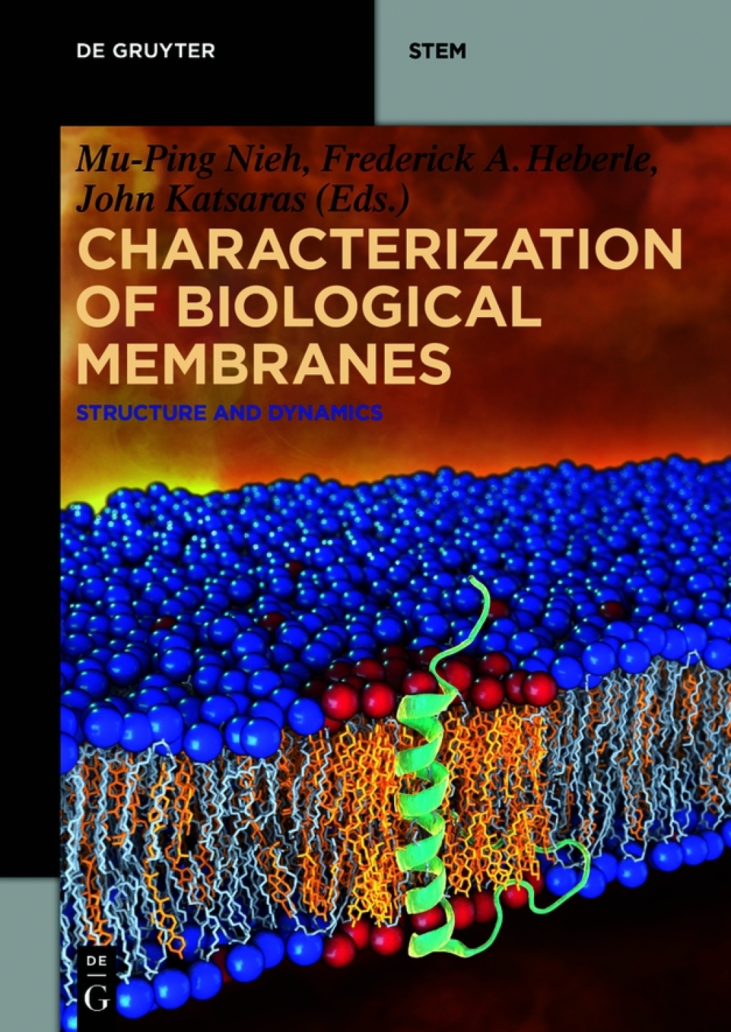 Characterization of Biological Membranes Structure and Dynamics 1st Edition