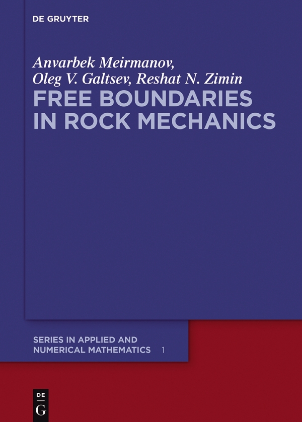 Free Boundaries in Rock Mechanics 1st Edition