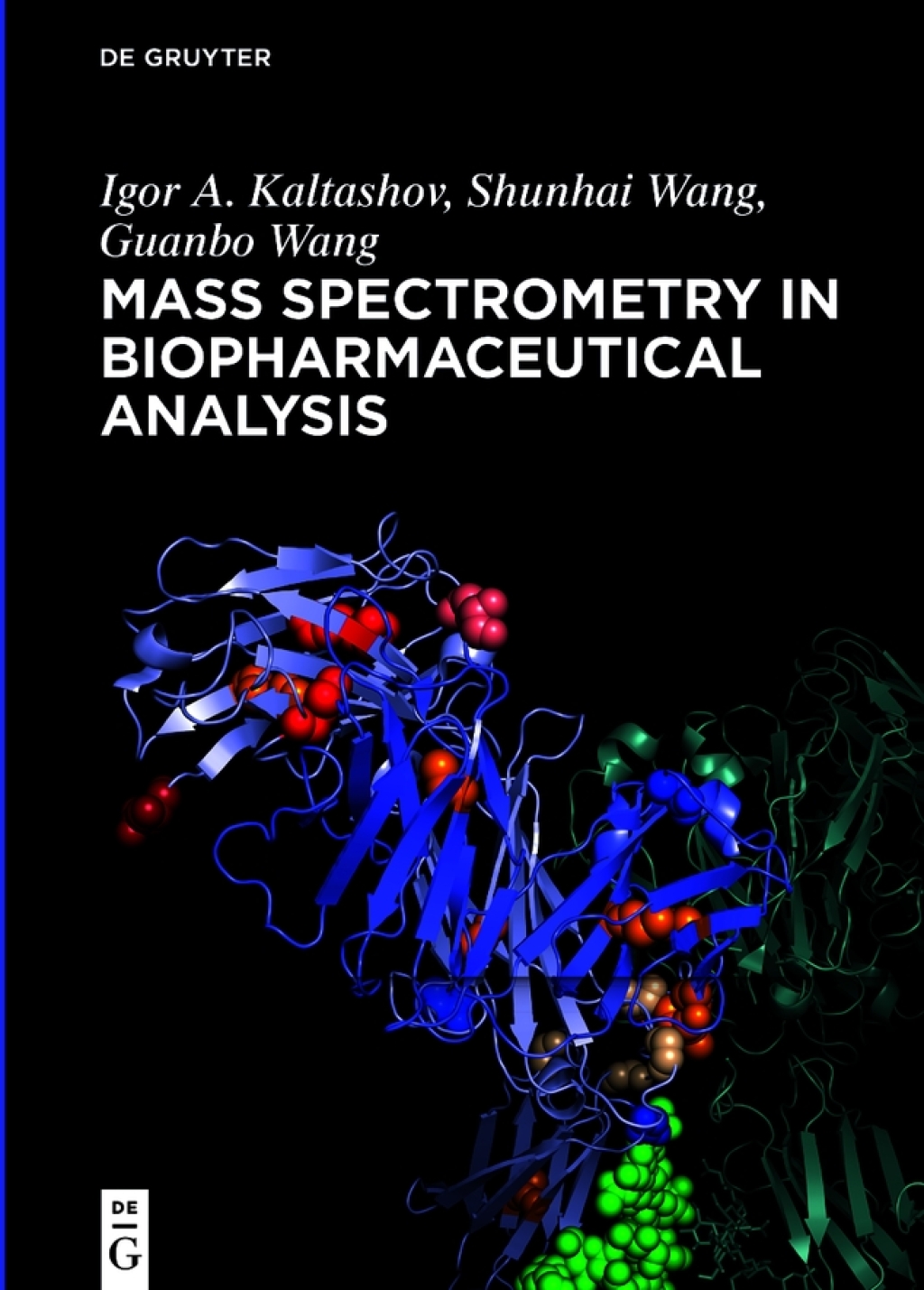 Mass Spectrometry in Biopharmaceutical Analysis 1st Edition