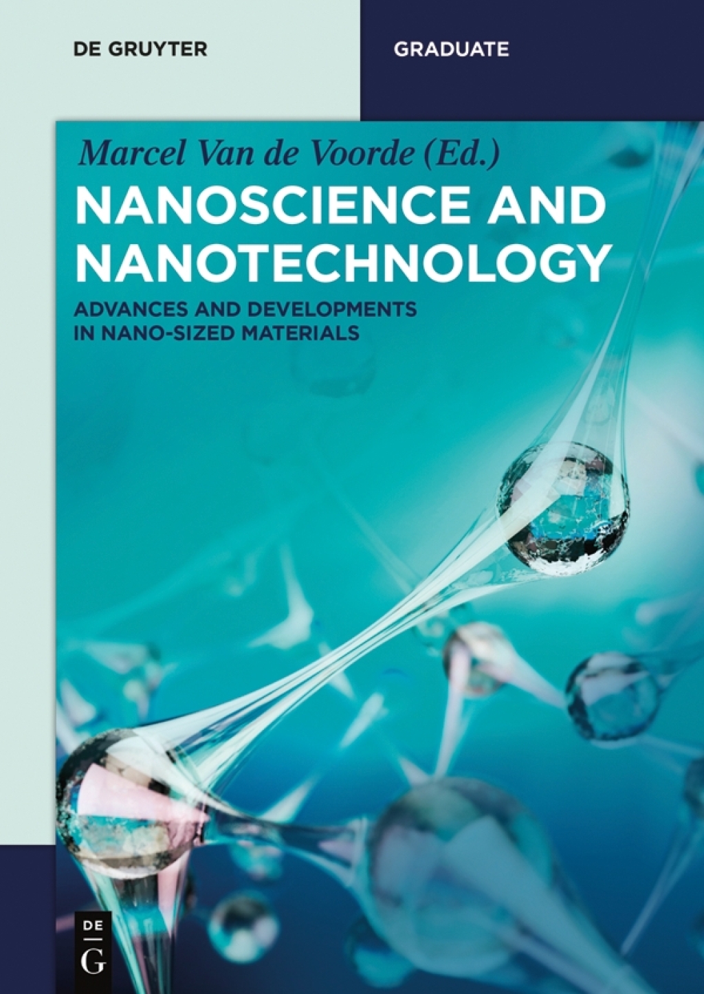 Nanoscience and Nanotechnology Advances and Developments in Nano-sized Materials 1st Edition