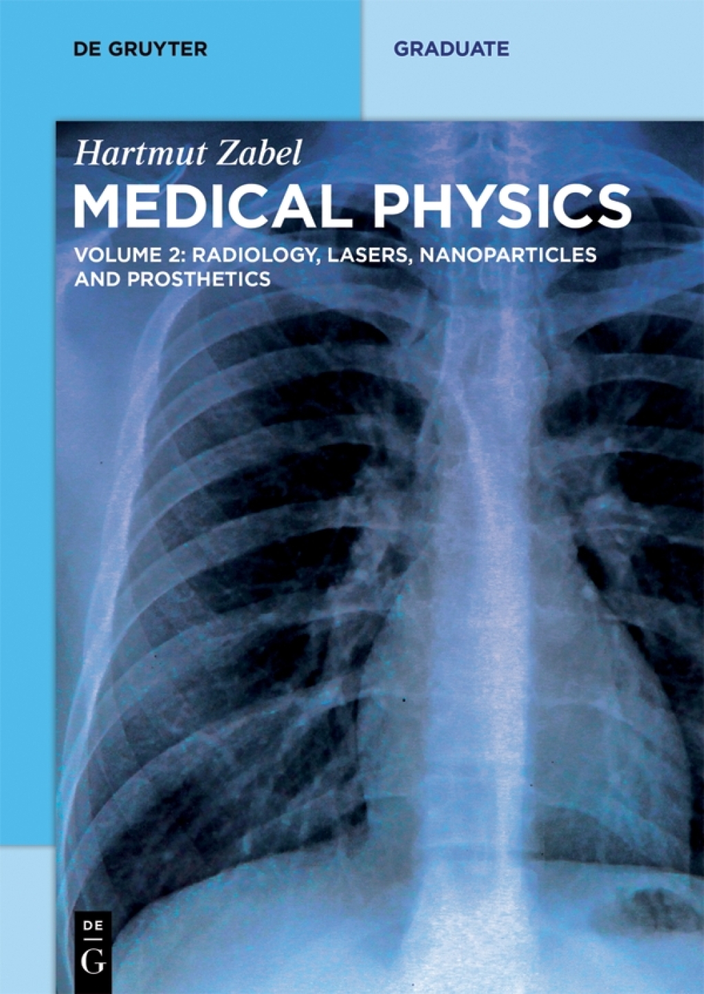 Radiology, Lasers, Nanoparticles and Prosthetics 1st Edition