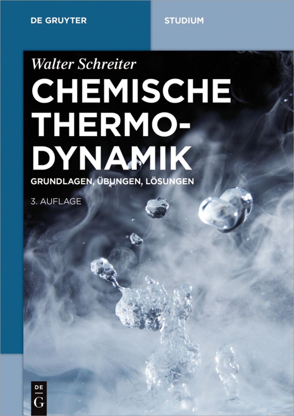Chemische Thermodynamik Grundlagen, ÃƒÅ“bungen, LÃƒÂ¶sungen 3rd Edition