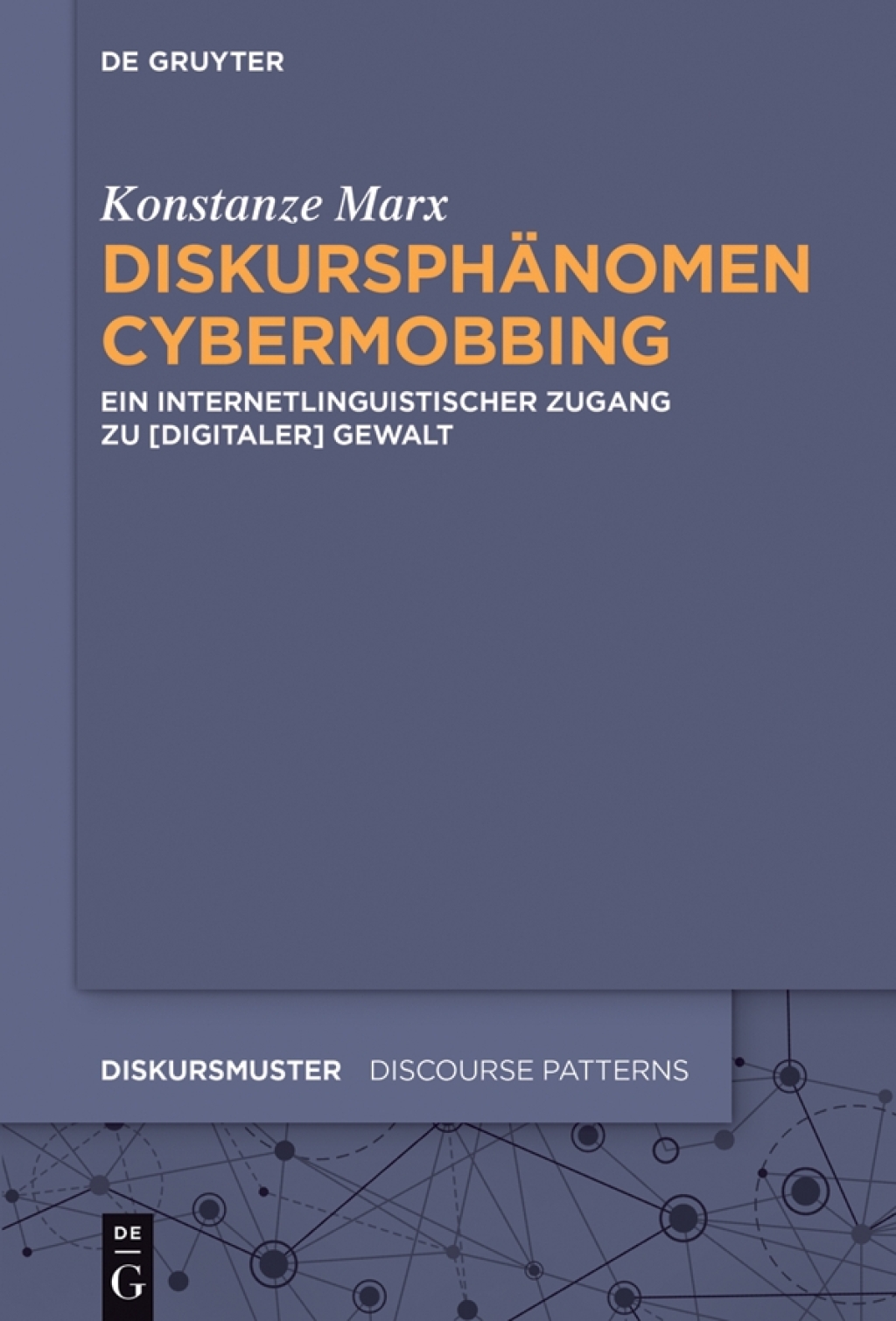 DiskursphÃƒÂ¤nomen Cybermobbing Ein internetlinguistischer Zugang zu [digitaler] Gewalt 1st Edition