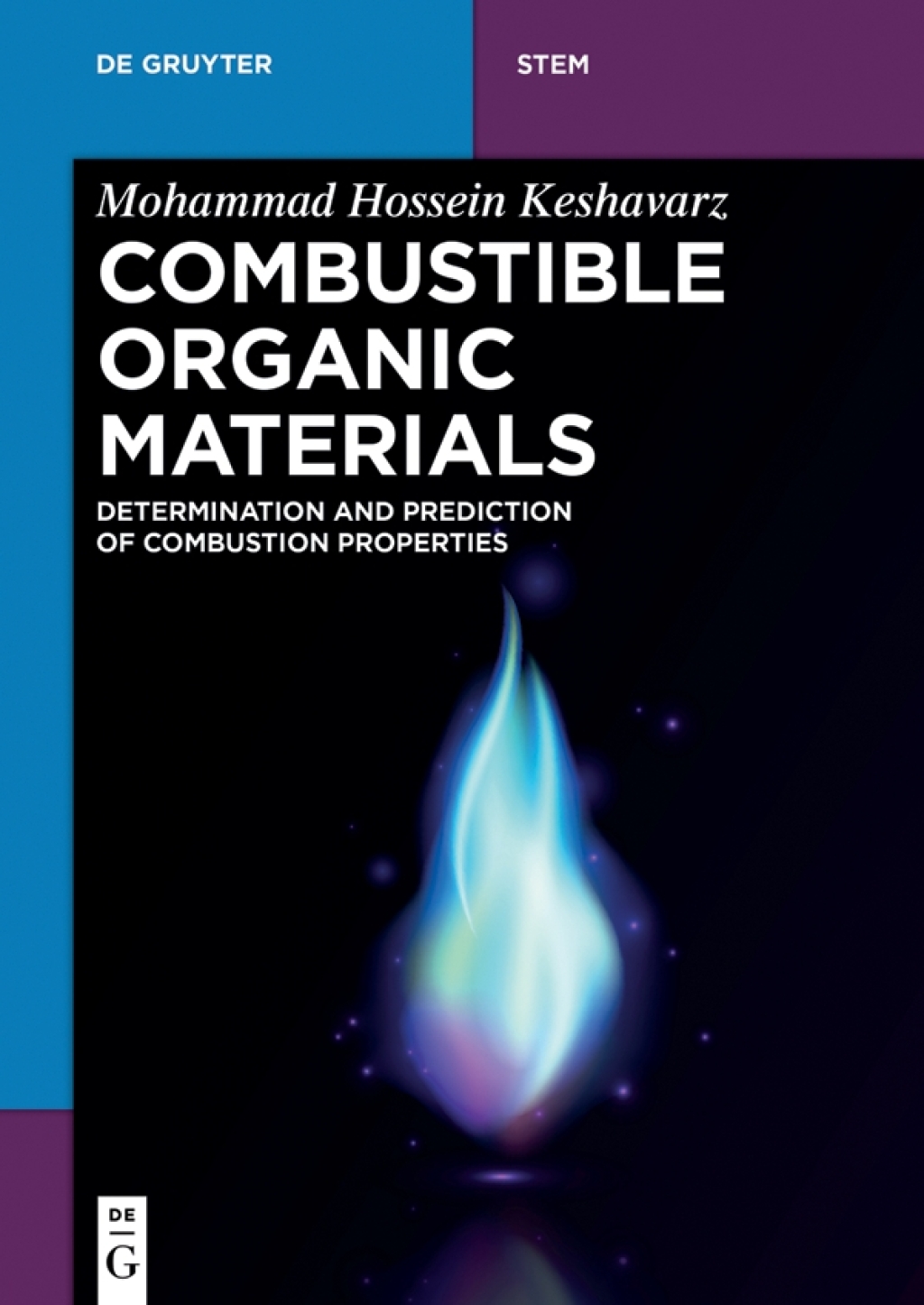 Combustible Organic Materials Determination and Prediction of Combustion Properties 1st Edition