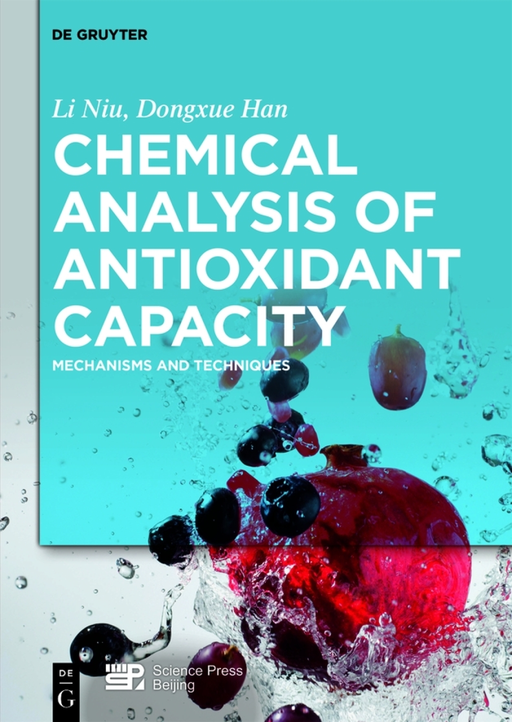 Chemical Analysis of Antioxidant Capacity Mechanisms and Techniques 1st Edition