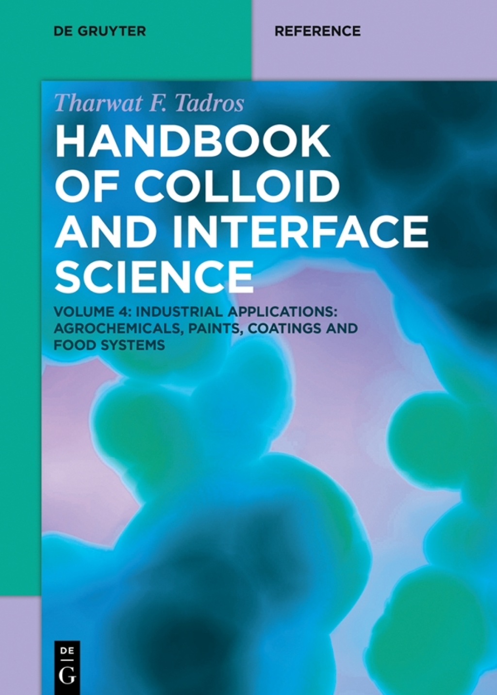 Industrial Applications II Agrochemicals, Paints, Coatings and Food Systems 1st Edition