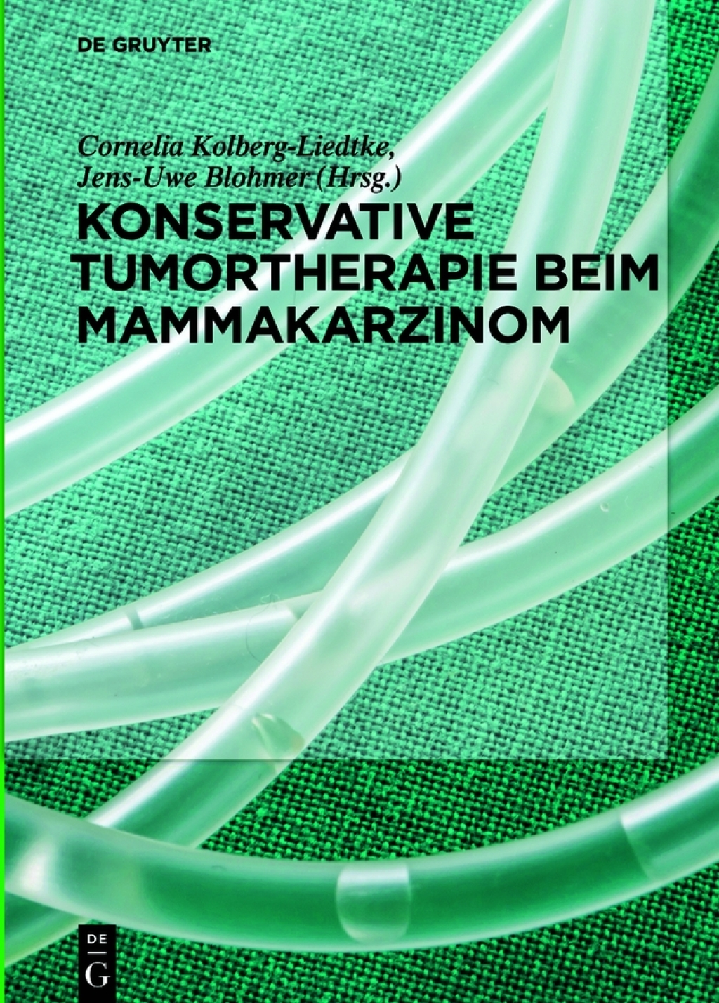 Konservative Tumortherapie beim Mammakarzinom 1st Edition