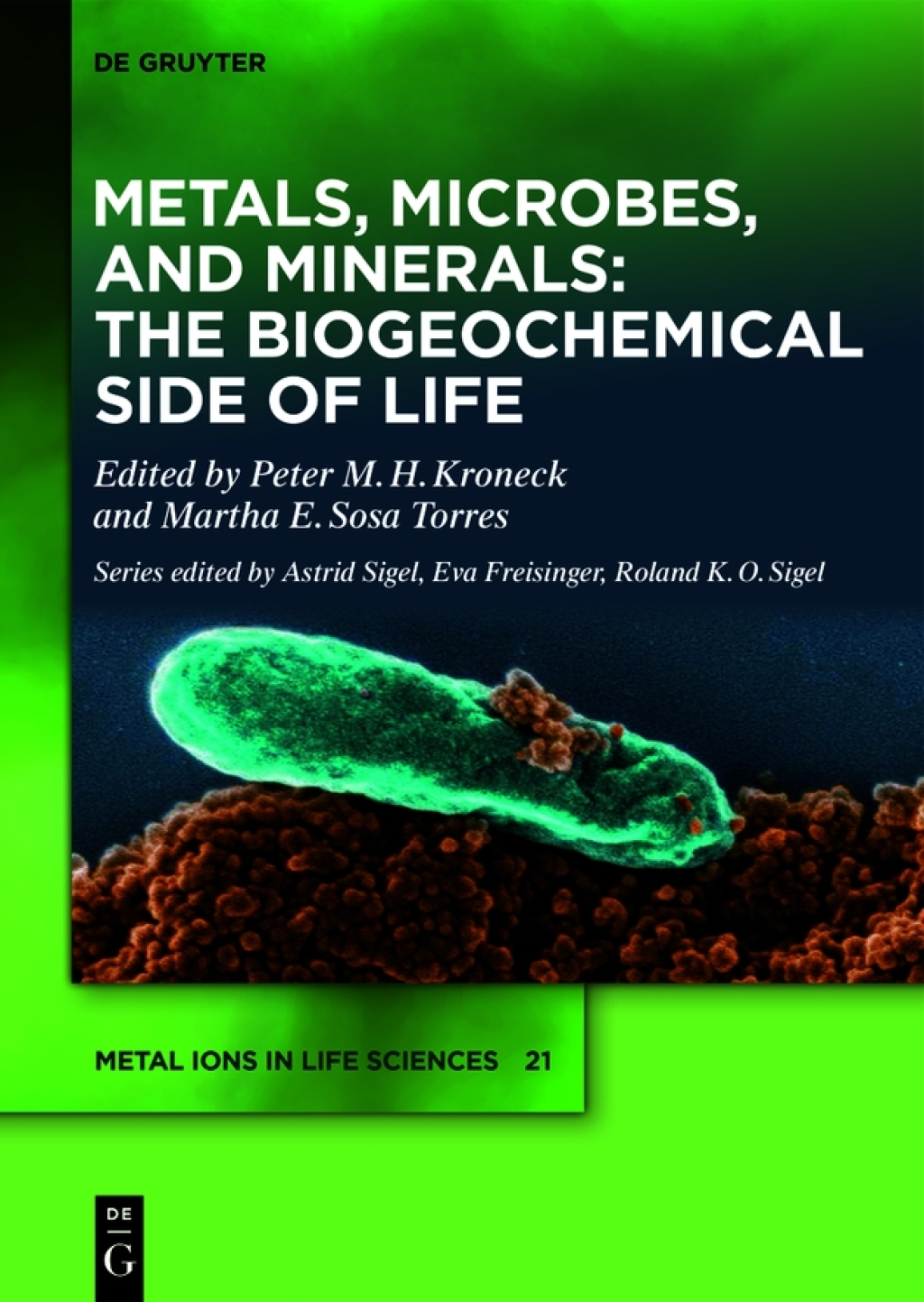 Metals, Microbes, and Minerals - The Biogeochemical Side of Life 1st Edition