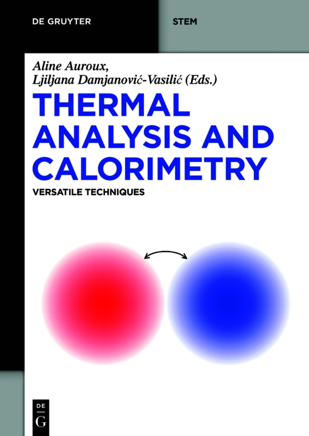 Thermal Analysis and Calorimetry Versatile Techniques 1st Edition