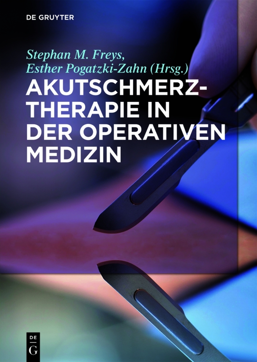 Akutschmerztherapie in der Operativen Medizin 1st Edition