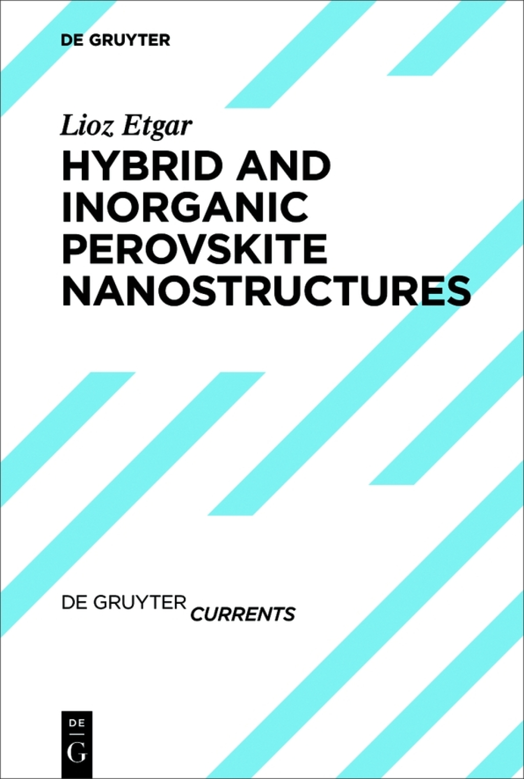 Hybrid and Inorganic Perovskite Nanostructures 1st Edition