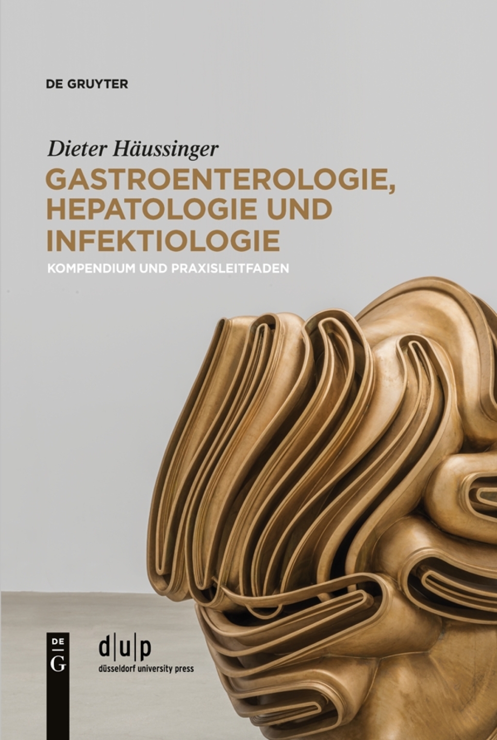 Gastroenterologie, Hepatologie und Infektiologie Kompendium und Praxisleitfaden 1st Edition