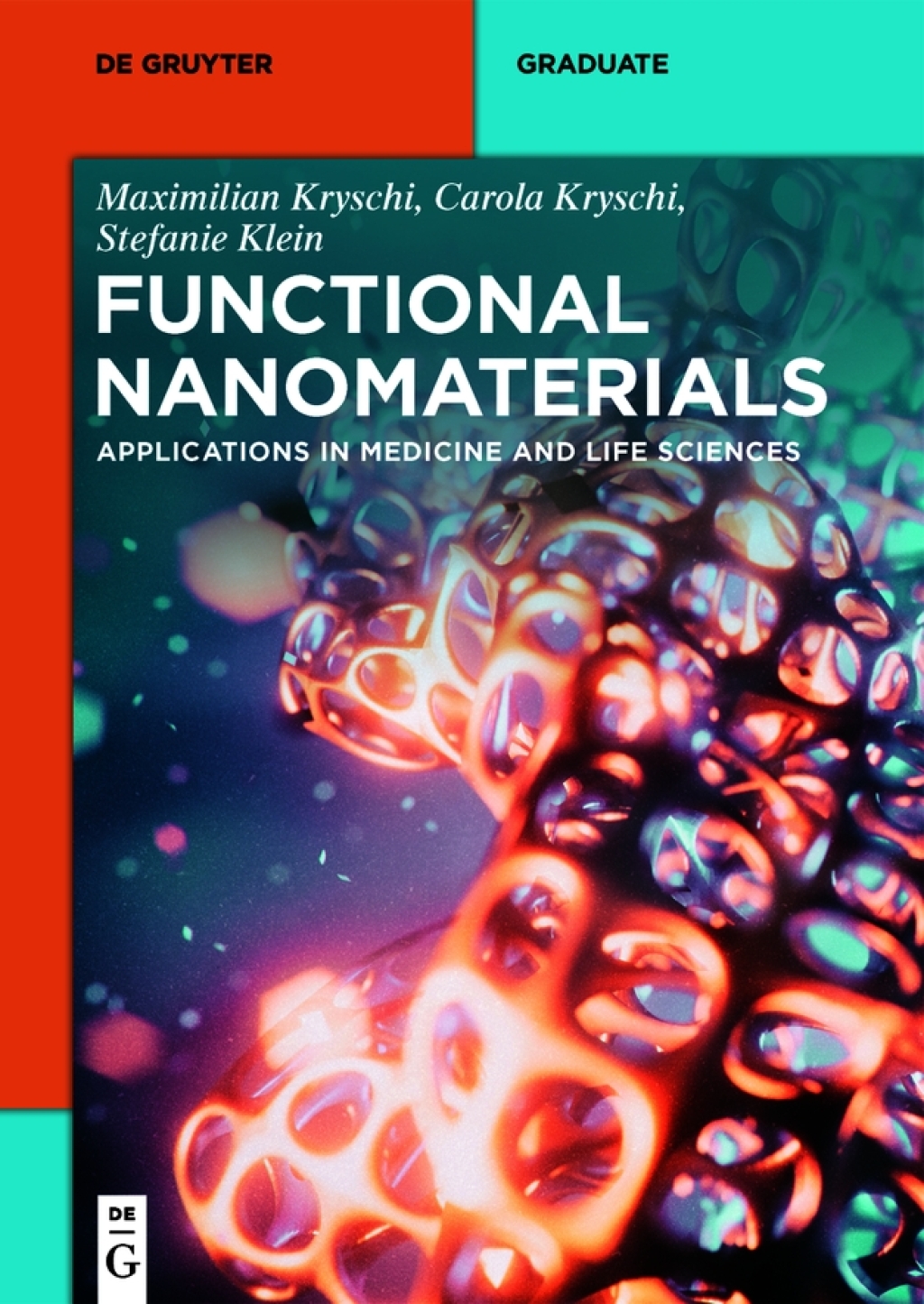 Functional Nanomaterials Applications in Medicine and Life Sciences 1st Edition