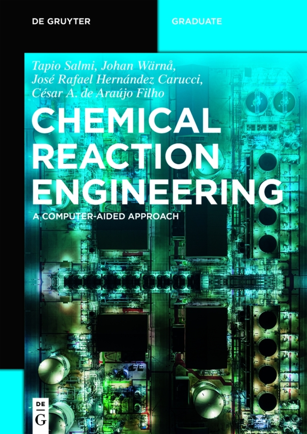 Chemical Reaction Engineering A Computer-Aided Approach 1st Edition