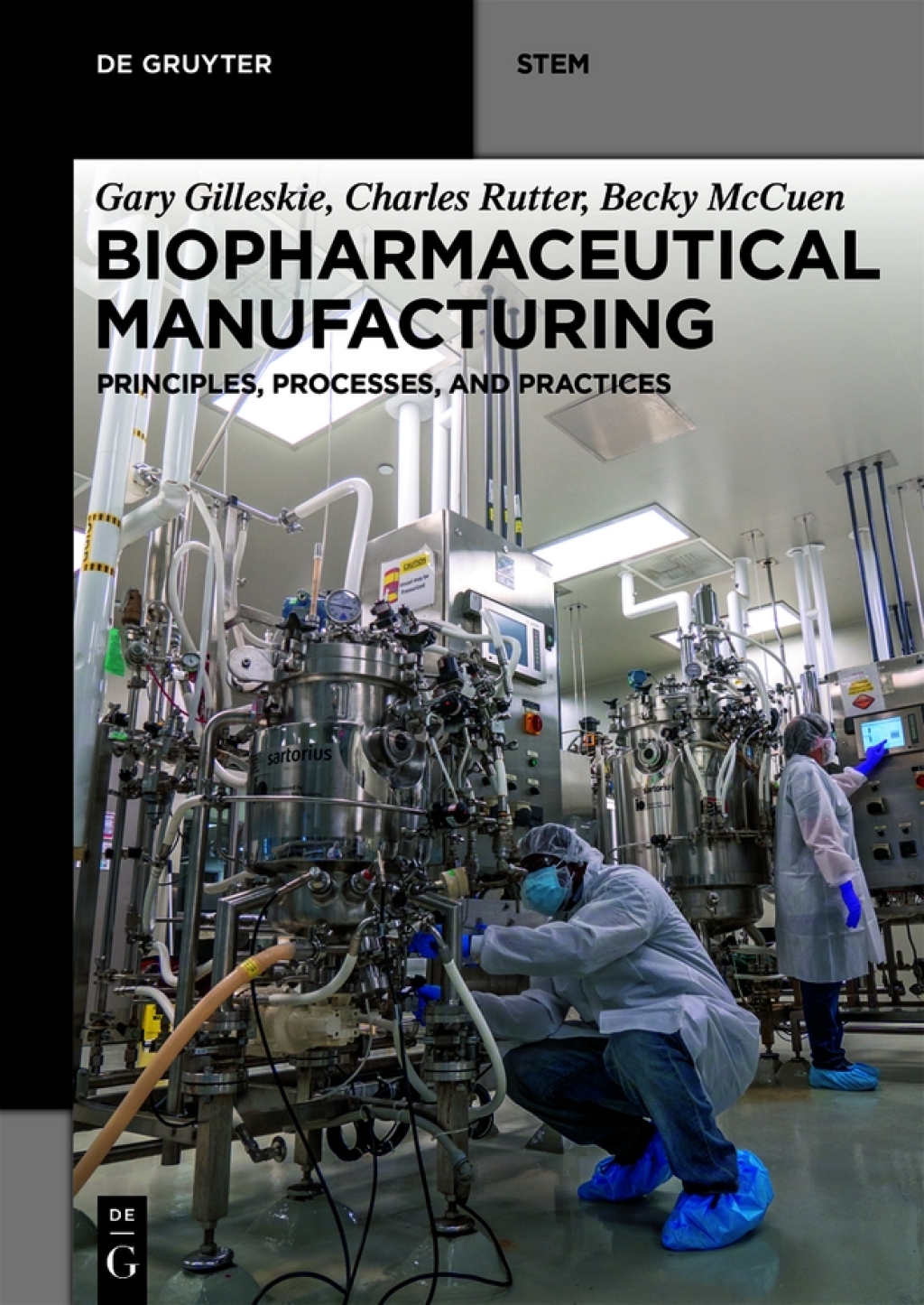 Biopharmaceutical Manufacturing Principles, Processes, and Practices 1st Edition