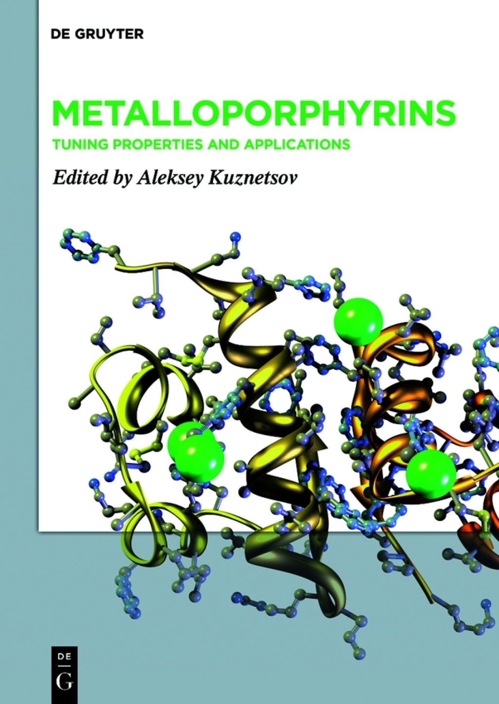 Metalloporphyrins Tuning Properties and Applications 1st Edition
