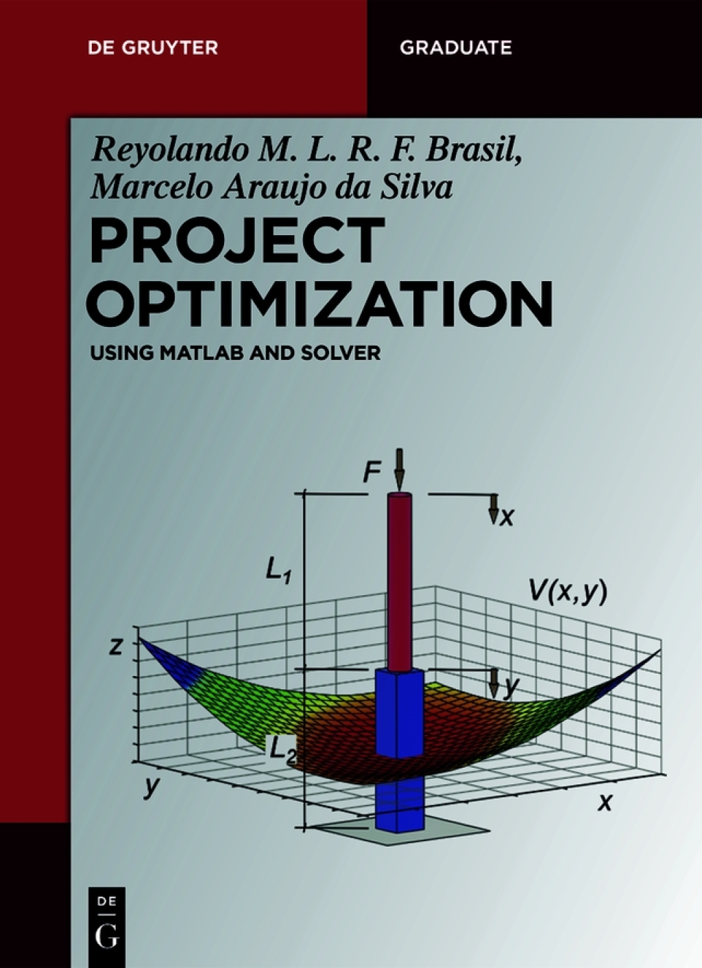 Project Optimization Using MATLAB and SOLVER 1st Edition