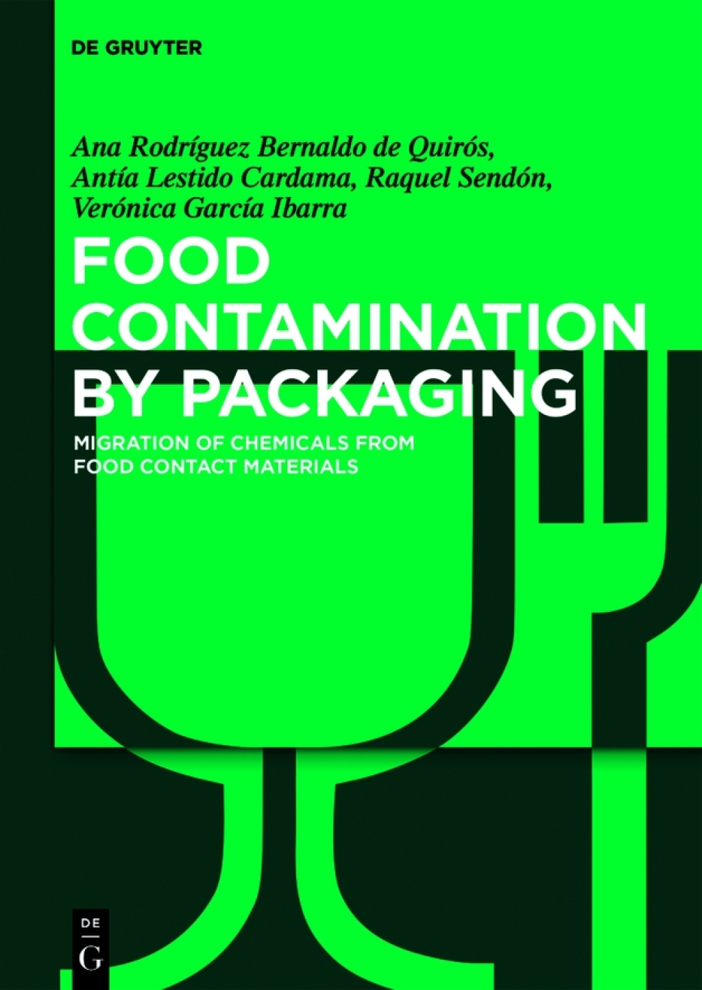 Food Contamination by Packaging Migration of Chemicals from Food Contact Materials 1st Edition