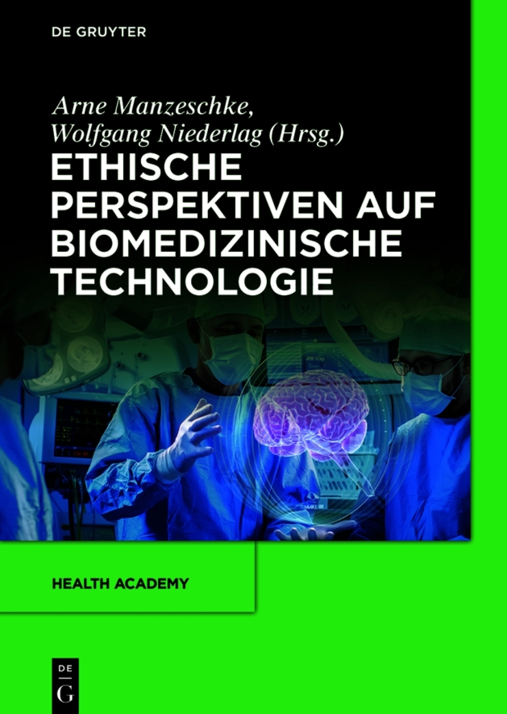 Ethische Perspektiven auf Biomedizinische Technologie 1st Edition