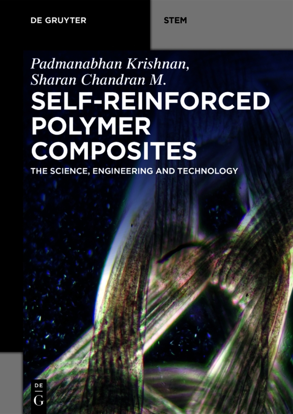Self-Reinforced Polymer Composites The Science, Engineering and Technology 1st Edition