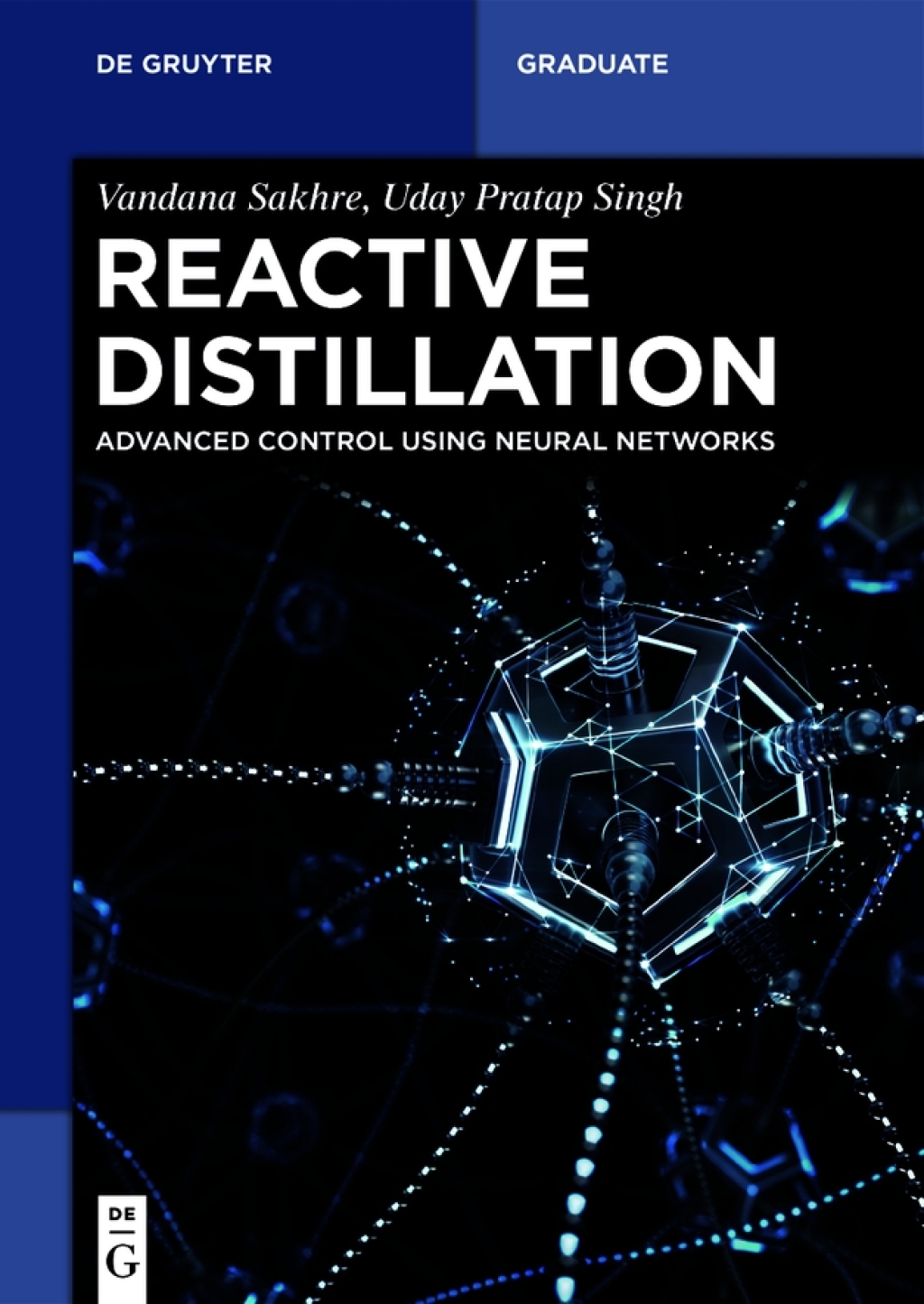 Reactive Distillation Advanced Control using Neural Networks 1st Edition